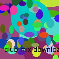 club mix download