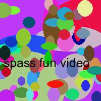 spass fun video